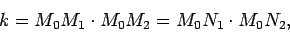 \begin{displaymath}
k=M_0M_1\cdot M_0M_2 = M_0N_1\cdot M_0N_2,
\end{displaymath}